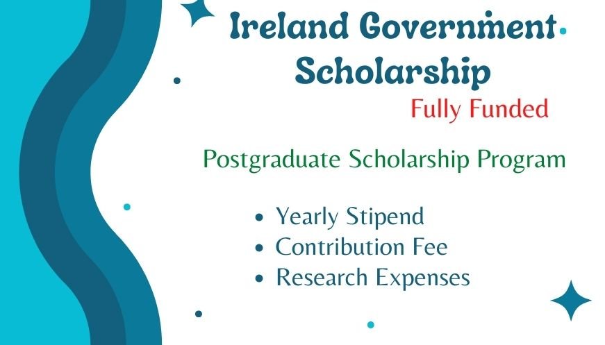 Government of Ireland Scholarships for Postgraduate studies 2023 | Fully Funded